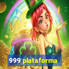 999 plataforma